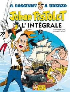 Jehan Pistolet L'intégrale - Goscinny René ; Uderzo Albert