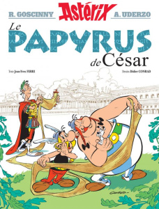 Astérix Tome 36 : Le papyrus de César - Ferri Jean-Yves ; Conrad Didier ; Mébarki Thierry
