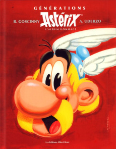 Générations Astérix. L'Album hommage - R. Goscinny ; A. Uderzo