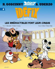 Idéfix et les Irréductibles Tome 4 : Les irréductibles font leur cirque - Collectif