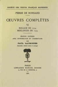 Tome VI - Bocage de 1554, Meslanges de 1555 - Ronsard Pierre de ; Laumonier Paul ; Lebègue Raymo