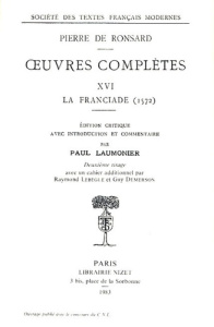 Oeuvres Complètes Tome 16 : La Franciade (1572) - Ronsard Pierre de ; Laumonier Paul-Marie-Jules ; L