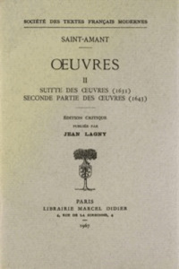 Oeuvres. Tome 2, Suitte des oeuvres (1631), Seconde partie des oeuvres (1643) - Saint-Amant Marc-Antoine de ; Lagny Jean
