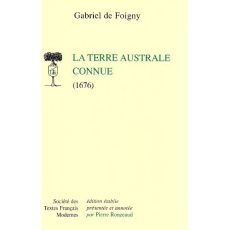 La Terre australe connue (1676) - Foigny Gabriel de ; Ronzeaud Pierre