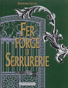 Fer forgé et serrurerie - Lecoq Raymond