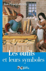 Les outils et leurs symboles - Blondel Jean-François