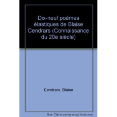 Dix-neuf poèmes élastiques de Blaise Cendrars - Cendrars Blaise ; Goldenstein Jean-Pierre