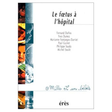 Le foetus à l'hôpital - COLLECTIF