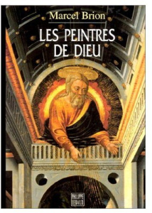 Les peintres de Dieu - Brion Marcel