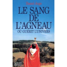 Le sang de l'Agneau où guérit l'univers