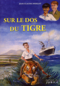 Sur le dos du Tigre - Didelot Jean-Claude,Coz Alain