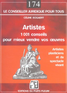 Artistes : 1001 conseils pour mieux vendre vos oeuvres - Bogaert Céline