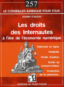 Les droits des internautes à l'ère de l'économie numérique - Auzon Olivier d'