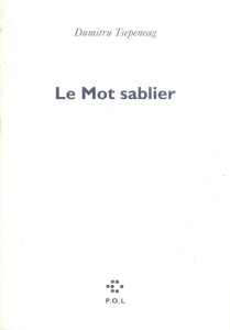 Le Mot sablier - Tsepeneag Dumitru