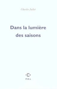 DANS LA LUMIERE DES SAISONS. Lettres à une amie lointaine - Juliet Charles