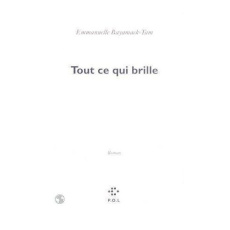 Tout ce qui brille - Bayamack-Tam Emmanuelle