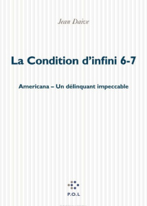 La condition d'infini Tomes 6 et 7 : Americana, un délinquant impeccable - Daive Jean