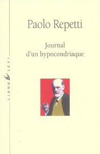 Journal d'un hypocondriaque - Repetti Paolo
