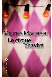 Le cirque chaviré - Magnani Milena ; Defromont Jean-Luc