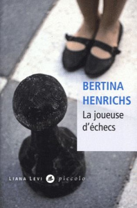 La joueuse d'échecs - Henrichs Bertina