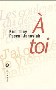 A toi - Thuy Kim ; Janovjak Pascal