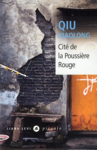 Cité de la Poussière Rouge - Qiu Xiaolong ; Gonzalez-Batlle Fanchita