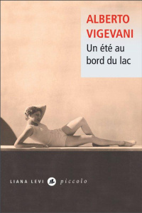 Un été au bord du lac - Vigevani Alberto ; Bonnafont Claude