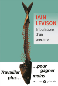 TRIBULATIONS D'UN PRECAIRE - LEVISON IAIN