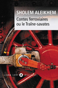 CONTES FERROVIAIRES - CHOLEM ALEICHEM