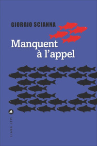 Manquent à l'appel - Scianna Giorgio ; Faurobert Marianne