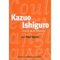 Kazuo Ishiguro. L'encre de la mémoire - Veyret Paul