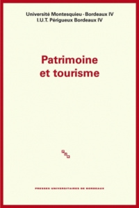 Patrimoine et tourisme - Dedeire Marc ; Seloudre Jean-Paul ; Bouin Frédéric