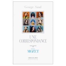 George Sand, une correspondance. Actes du colloque international de Nohant, 19-22 septembre 1991, "L - Mozet Nicole