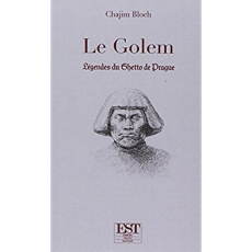 Le Golem. Légendes du ghetto de Prague - Bloch Chajim ; Ritter François