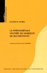 La phénoménale ventrée du marquis de Ruchestinto. Edition français-espagnol-galicien - Ruibal Euloxio ; Lombard Pierre-Jean