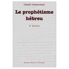 LE PROPHETISME HEBREU - Tresmontant Claude