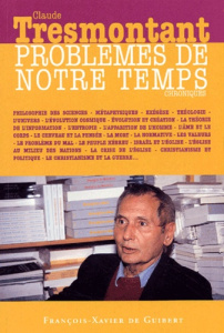 Problèmes de notre temps. Chroniques - Tresmontant Claude