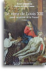 Le voeu de Louis XIII - Laurentin René,Chaunu Pierre