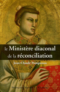 Ministère diaconal de la réconciliation - Pompanon Jean-Claude