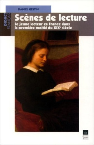 Scènes de lecture. Le jeune lecteur en France dans la première moitié du XIXe siècle - PUR