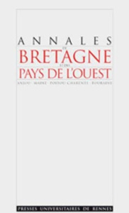 Annales de Bretagne et des Pays de l'Ouest Tome 108 N° 4 : La Chambre des comptes de Bretagne à l'ép - Jarnoux Philippe ; Le Page Dominique
