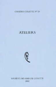 Cahiers Colette N° 24 : Ateliers - PUR