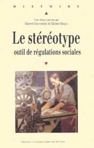 Le stéréotype, outil de régulations sociales - Molin Michel ; Grandière Marcel