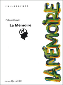 LA MEMOIRE - CHOULET PHILIPPE