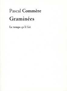 Graminées. Un cahier perdu puis retrouvé - Commère Pascal