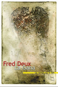La Gana - Deux Fred ; Nadeau Maurice