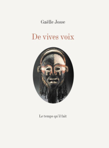De vives voix - Josse Gaëlle