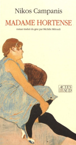 Madame Hortense - Campanis Nikos ; Métoudi Michèle