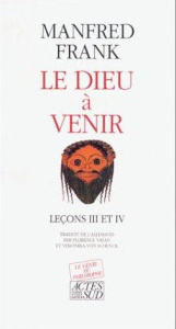 Le Dieu à venir Tome 2 : Leçons III et IV - Frank Manfred