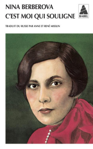 C'est moi qui souligne - Berberova Nina